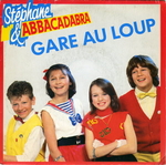 Stphane et Abbacadabra - Gare au loup