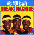 Break Machine - Are you ready