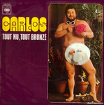 Carlos - Tout nu, tout bronzÃ©