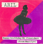 Aril - Happy birthday Mr. President&nbsp;! (from Marilyn)