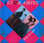 Les CalamitÃ©s - Toutes les nuits
