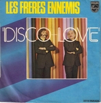 Les frères ennemis - Disco love