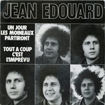 Jean Édouard - Tout à coup, c'est l'imprévu
