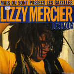 Lizzy Mercier-Descloux - Mais o� sont pass�es les gazelles&nbsp;?
