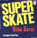 Rika Zaraï - Super skate