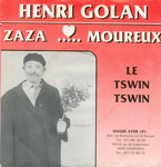 Henri Golan - Zaza ….. moureux