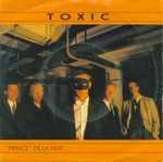 Toxic - « Prince » de la nuit