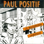 Paul Positif - JamaÃ¯que