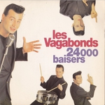 Les Vagabonds - 24000 baisers
