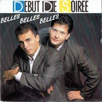 DÃ©but de SoirÃ©e - Belles belles belles