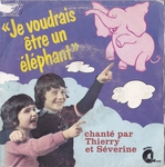 Thierry et S�verine - Je voudrais �tre un �l�phant