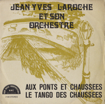 Jean-Yves Laroche - Aux ponts et chaussées