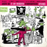Arsène Hic et son orchestre d'empoisonneurs diplômés - Ah ! les américains
