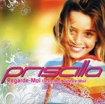 Priscilla - Regarde-Moi (Teste-Moi, Déteste-Moi)