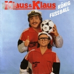 Klaus und Klaus - König Fussball