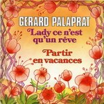 Gérard Palaprat - Lady, ce n'est qu'un rêve