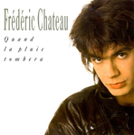 Frédéric Chateau - Quand la pluie tombera