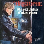 Christophe - Merci John d'�tre venu