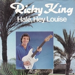 Ricky King - Hal�, Hey Louise