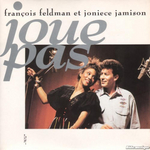 Franois Feldman et Joniece Jamison - Joue pas