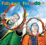 Fabulous Trobadors - Quel sera notre futur&nbsp;?