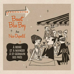 Benoit Blue Boy avec Nico Duportal - Le rock steak frites