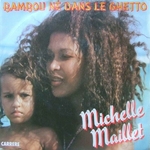 Michelle Maillet - Bambou né dans le ghetto