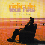 Christian Matisse - Ridicule tout l'été