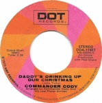 Commander Cody and his Lost Planet Airmen - Daddy's drinking up our Christmas