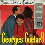 Georges Gu�tary - Papa aime maman