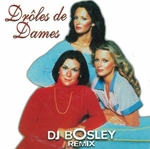 DJ Bosley - Drles de Dames