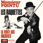 Monsieur Pointu - Les raquettes