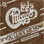Chicago - If you leave me now