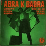 Abra K Dabra - The Ju Ju is the thing