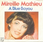 Mireille Mathieu - A blue Bayou