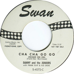 Danny & the Juniors - Cha cha go go (Chicago Cha-Cha)