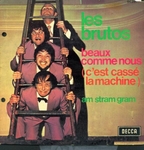 Les Brutos - Beaux comme nous (c'est cass� la machine)