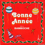 La Bamboche - Bonne ann�e