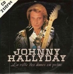 Johnny Hallyday - La ville des âmes en peine