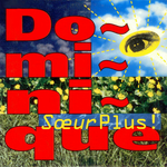 S&oelig;ur Plus - Dominique
