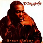 D'Angelo - Brown sugar