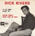 Dick Rivers - Chacun prenait Maria dans ses bras