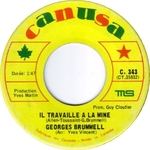 Georges Brummell - Il travaille à la mine