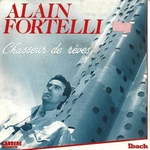 Alain Fortelli - Chasseur de r�ves