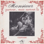 Monsieur - Partout&hellip; Mais surtout là