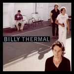 Billy Thermal - How do I make you