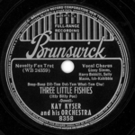 Kay Kyser - Three little fishies