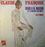Claude François - Viens à la maison (y'a le printemps qui chante)
