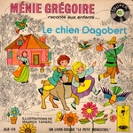 Les belles histoires de Bide & Musique - Le chien Dagobert par Ménie Grégoire