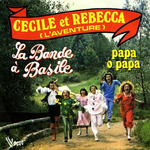 La Bande � Basile - Papa � papa